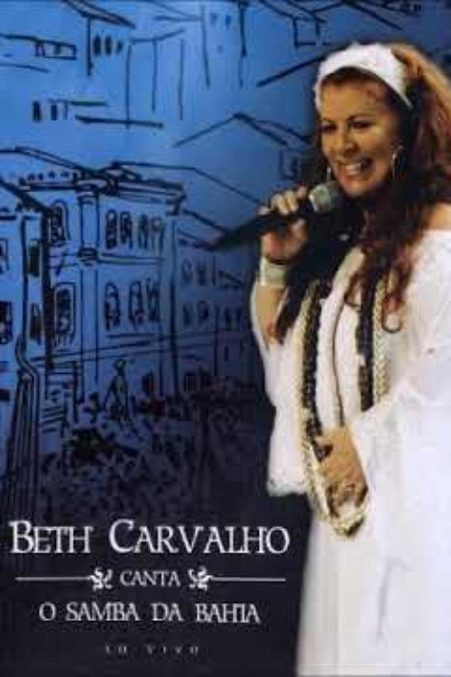 Beth Carvalho Canta o Samba da Bahia Poster