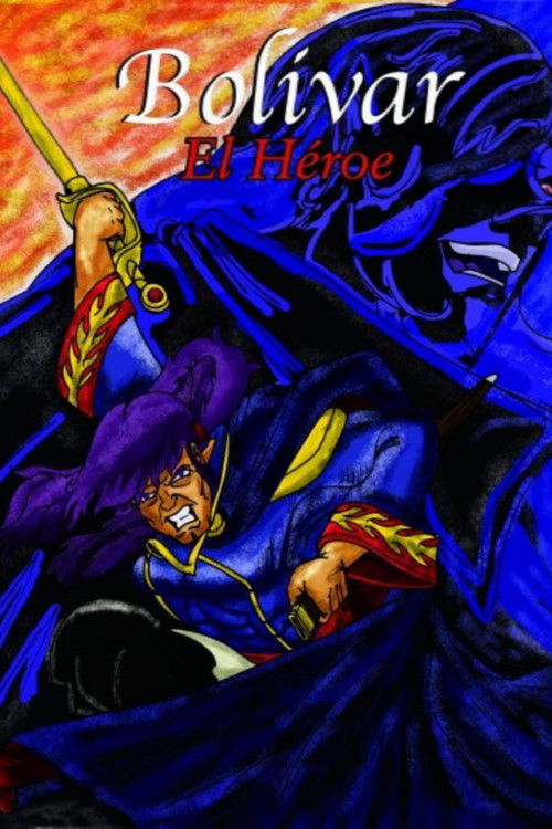 Bolívar, The Hero Poster