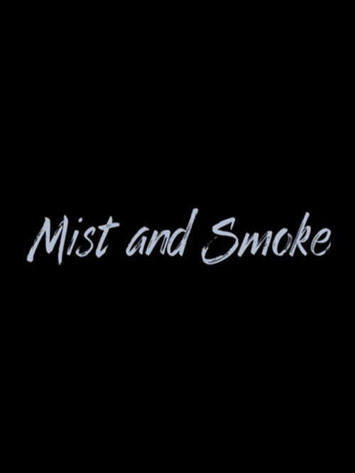 Mist and Smoke Poster
