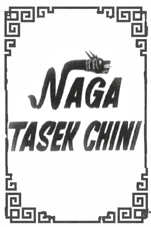 Naga Tasek Chini Poster