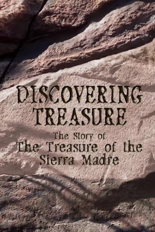Discovering Treasure: The Story of 'The Treasure of the Sierra Madre' Poster