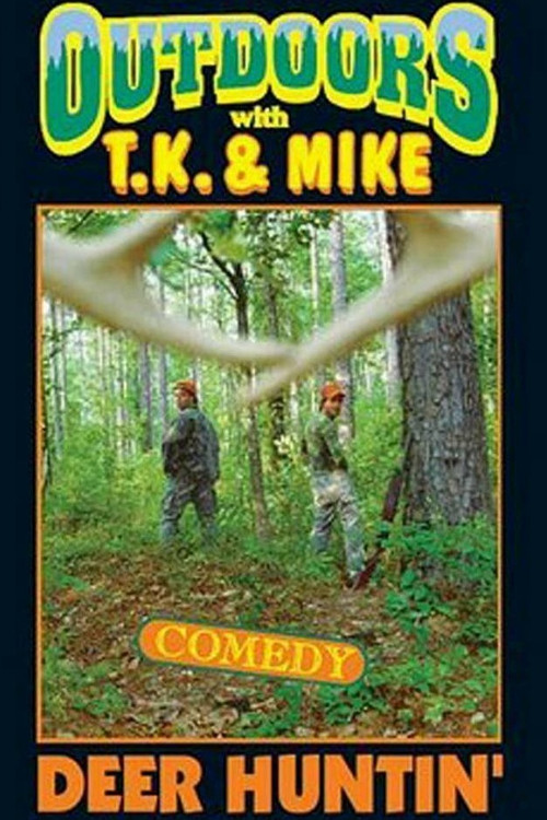 Outdoors with T.K. and Mike: Deer Huntin' Poster