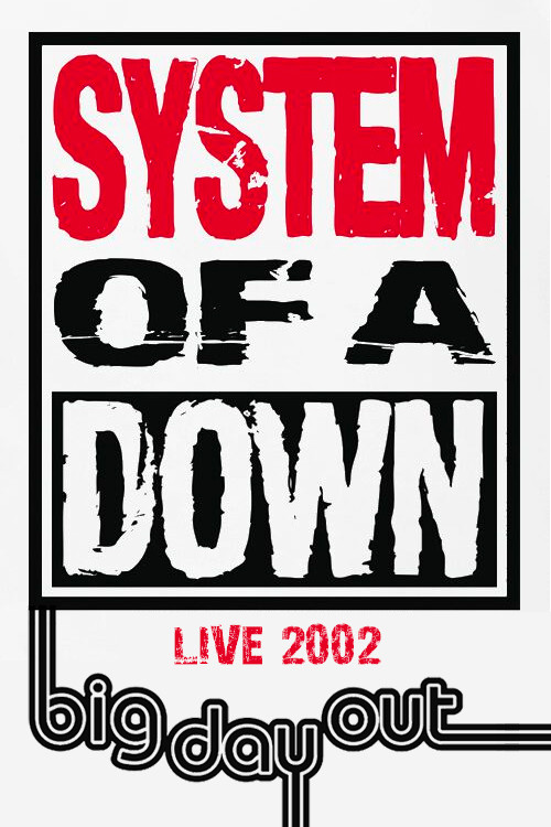 System of a Down: Live at Big Day Out Poster