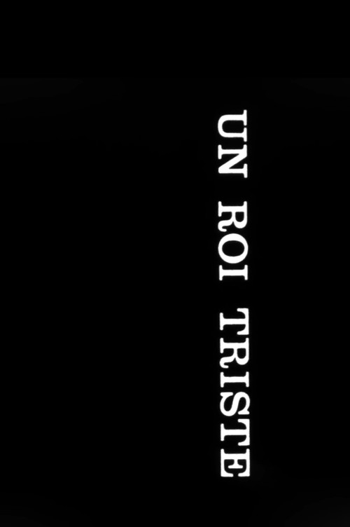 Un roi triste Poster