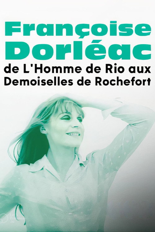 Françoise Dorléac, de L'Homme de Rio aux Demoiselles de Rochefort Poster