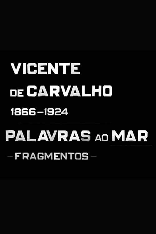 Vicente de Carvalho - Palavras ao Mar Poster
