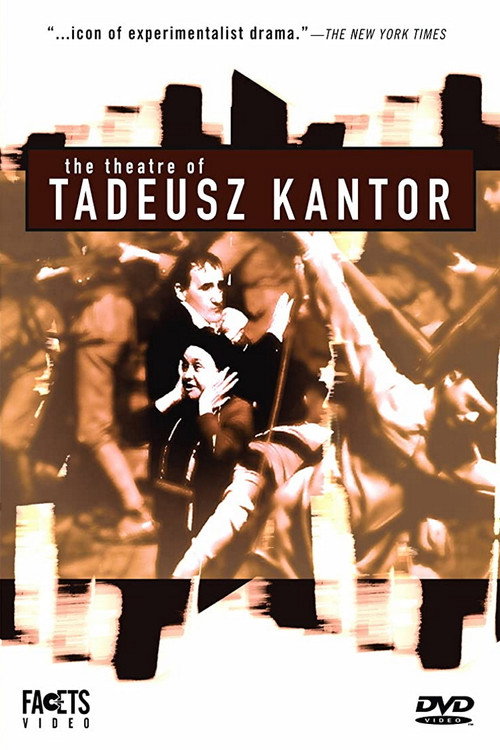 The Theatre of Tadeusz Kantor Poster
