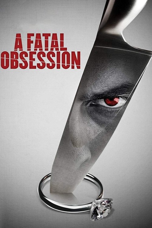 A Fatal Obsession Poster