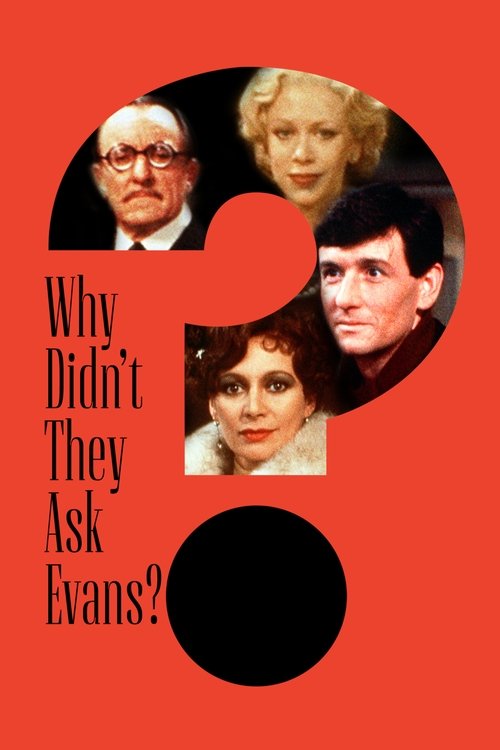 Why Didn't They Ask Evans? Poster