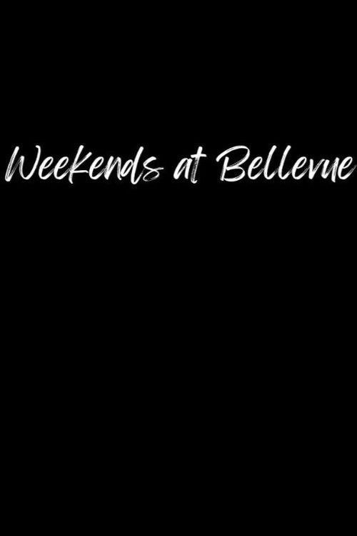 Weekends at Bellevue Poster