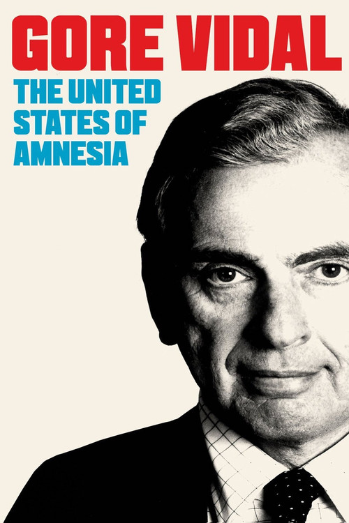 Gore Vidal: The United States of Amnesia Poster