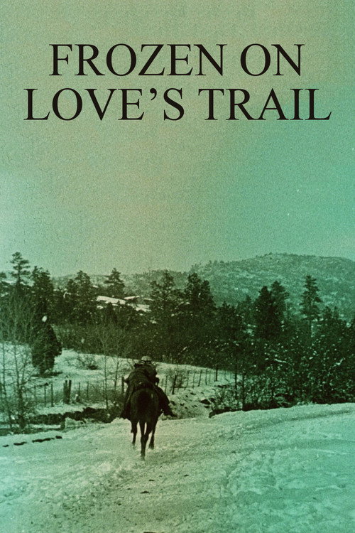 Frozen on Love's Trail Poster