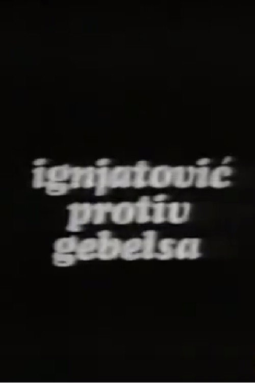 Ignjatovic vs. Goebbels Poster