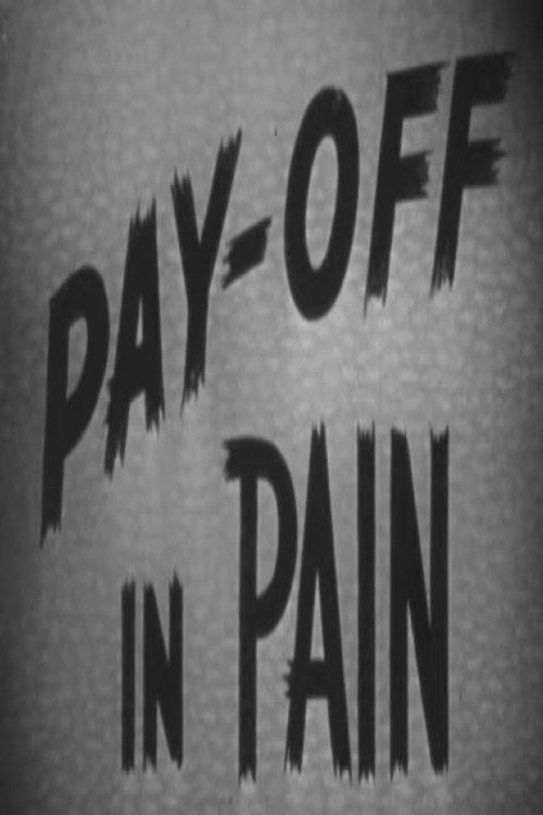 Pay-Off In Pain Poster