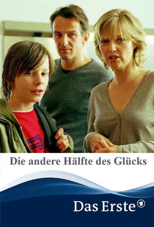 Die andere Hälfte des Glücks Poster