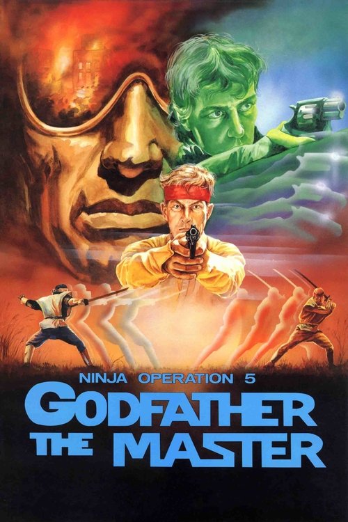 Ninja Operation 5 - Godfather The Master Poster