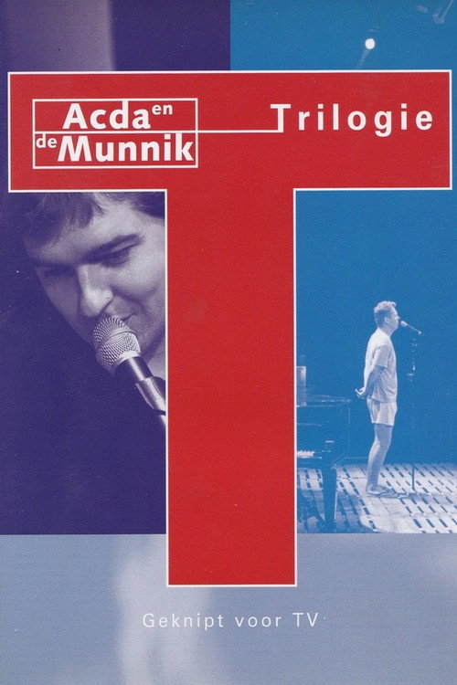 Acda & de Munnik: Trilogie Poster