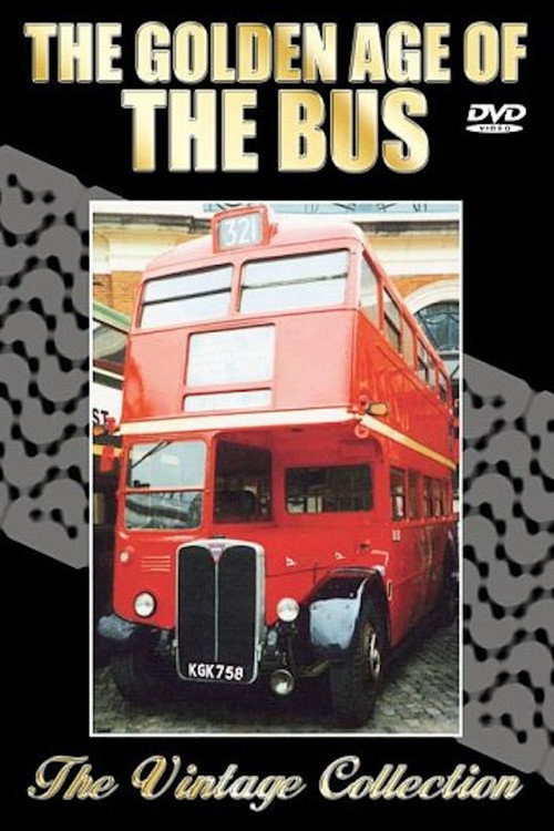 The Golden Age of the Bus Poster