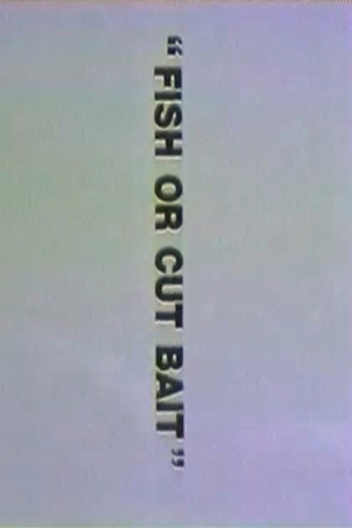 Fish or Cut Bait Poster