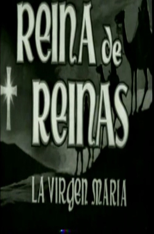 Reina de reinas: La Virgen María Poster