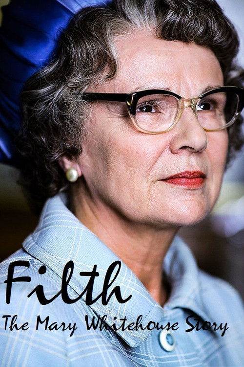 Filth: The Mary Whitehouse Story Poster