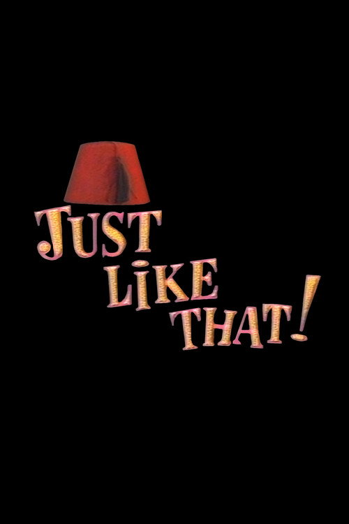 Just Like That! Poster