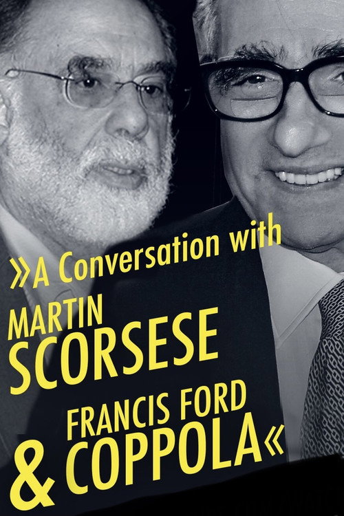 A Conversation with Martin Scorsese & Francis Ford Coppola Poster