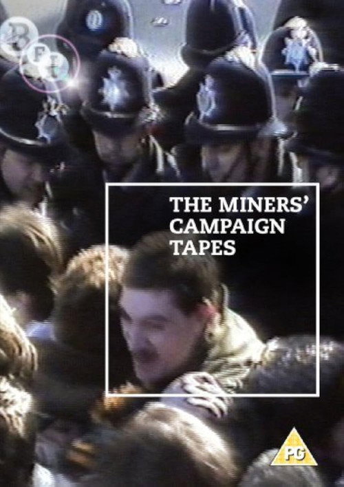 The Miners' Campaign Video Tapes: Not Just Tea and Sandwiches Poster