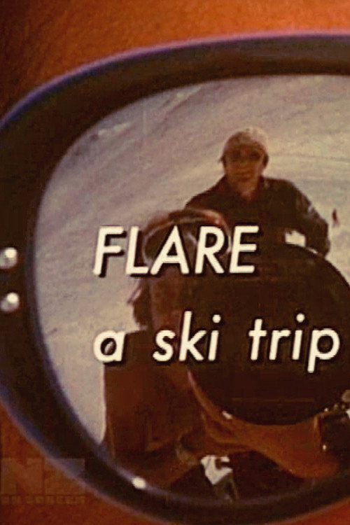 Flare - A Ski Trip Poster