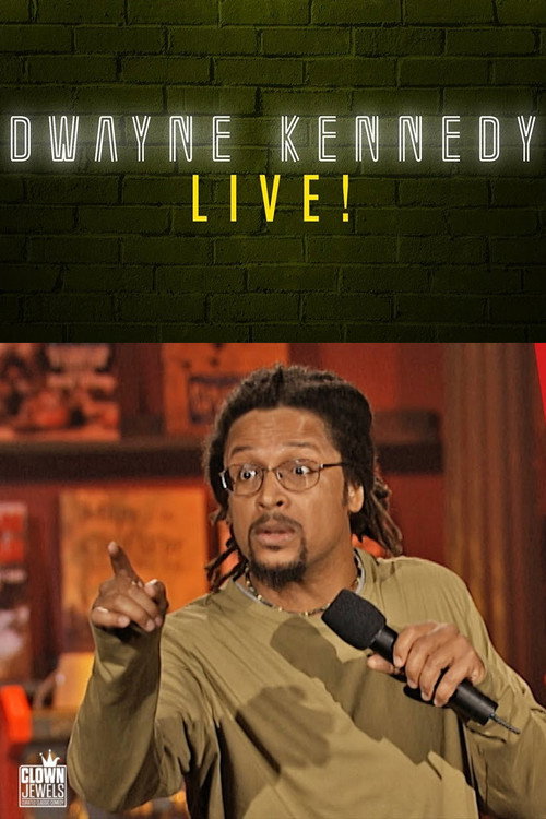 Dwayne Kennedy: Live! Poster
