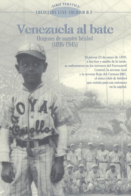 Venezuela al Bate: Orígenes de nuestro béisbol Poster