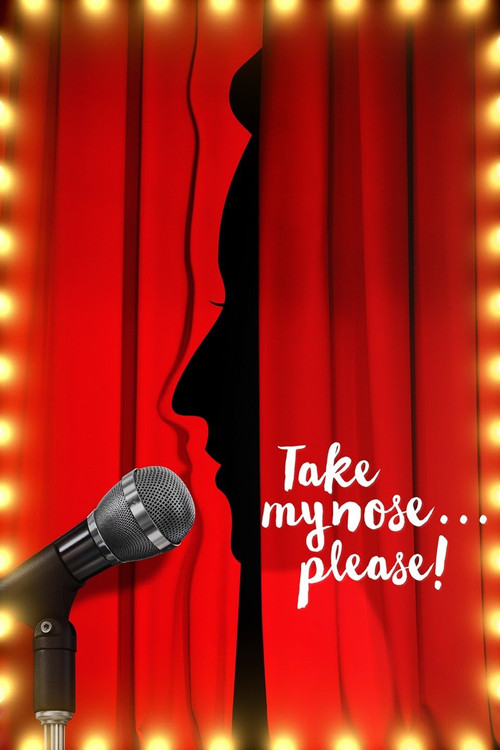 Take My Nose... Please! Poster