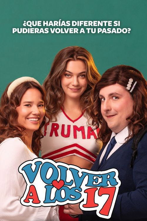 Volver a los 17 Poster