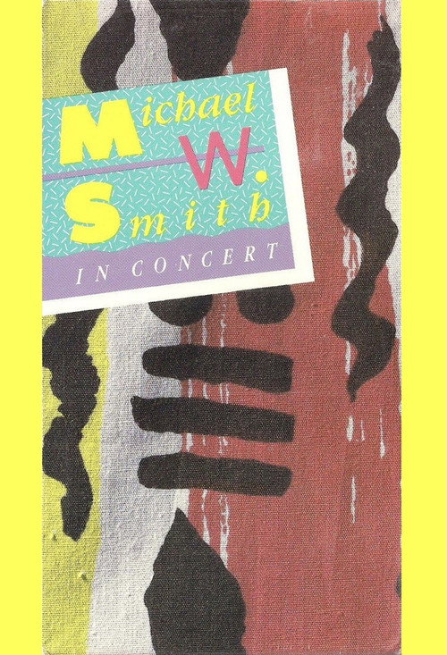 Michael W Smith: In Concert Poster
