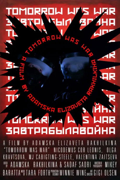 Tomorrow Was War Poster