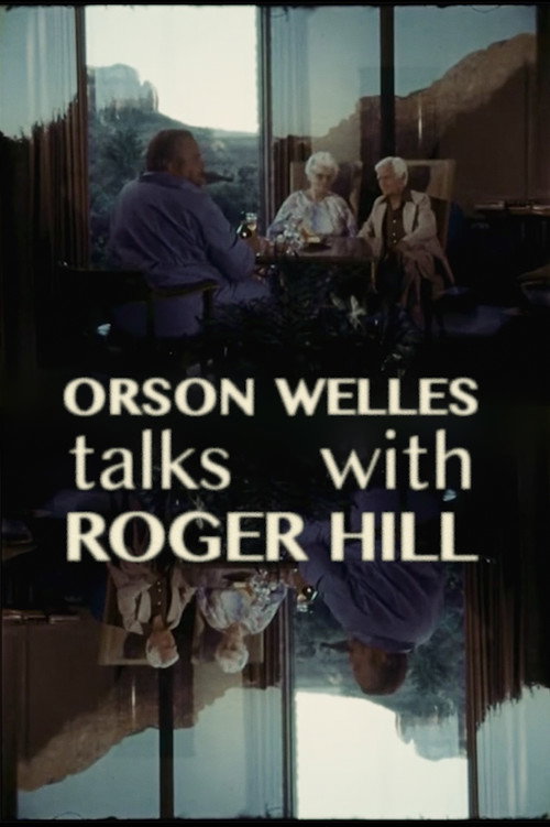 Orson Welles Talks With Roger Hill Poster