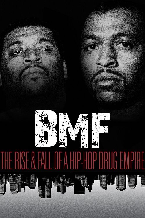 BMF: The Rise and Fall of a Hip-Hop Drug Empire Poster