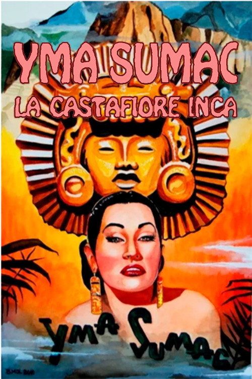 Yma Sumac: The Inca Castafiore Poster