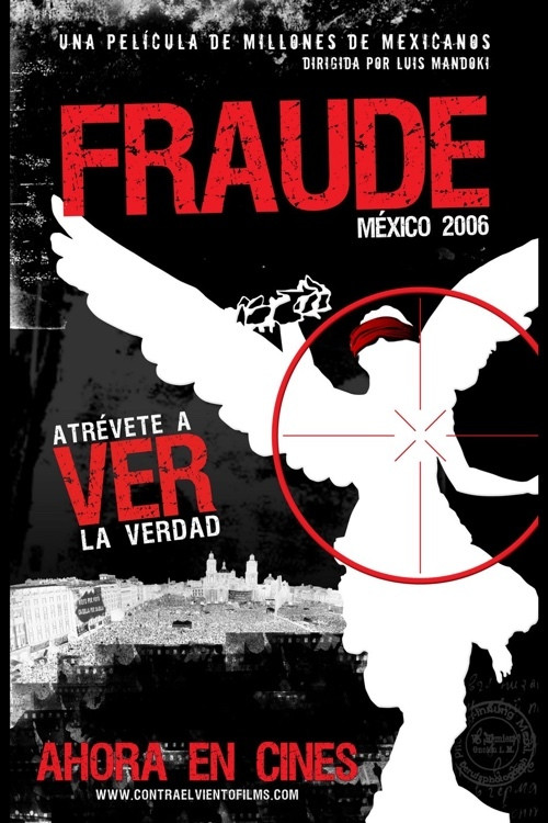 Fraude: México 2006 Poster