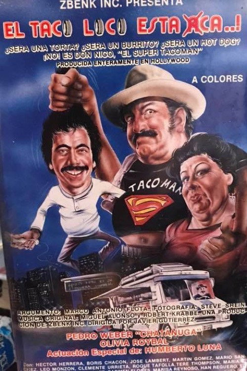 El taco loco está aca Poster