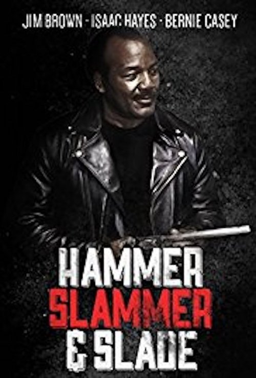 Hammer, Slammer, & Slade Poster