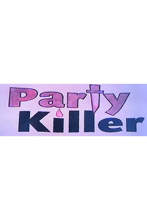 Party Killer Poster