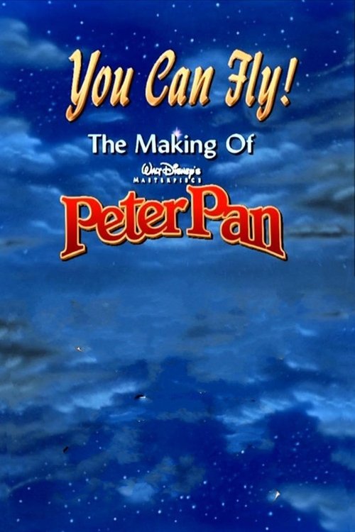 You Can Fly!: The Making of Walt Disney's Masterpiece 'Peter Pan' Poster