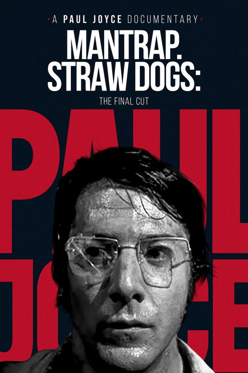 Mantrap – Straw Dogs: The Final Cut Poster