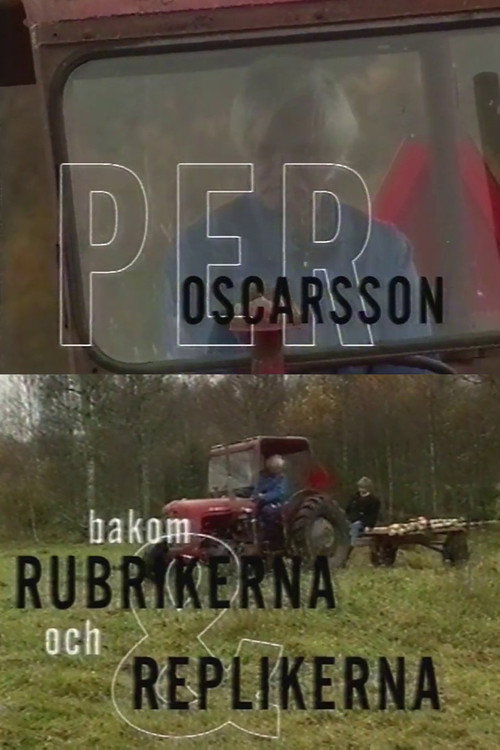 Per Oscarsson - Bakom rubrikerna och replikerna Poster