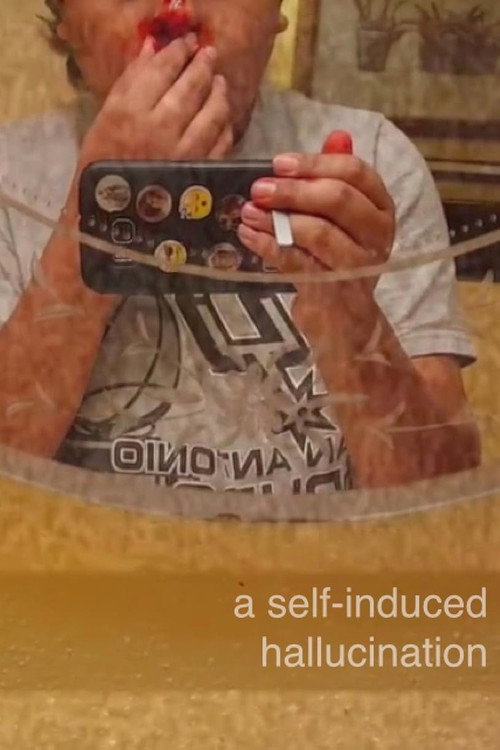 A Self-Induced Hallucination Poster