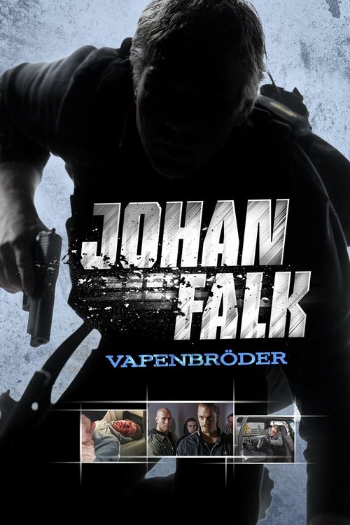 Johan Falk: Vapenbröder Poster