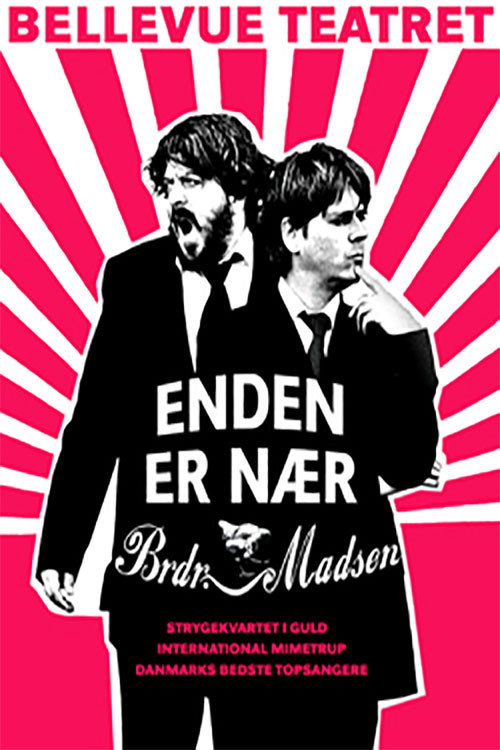 Enden Er Nær - Brødrene Madsen Poster