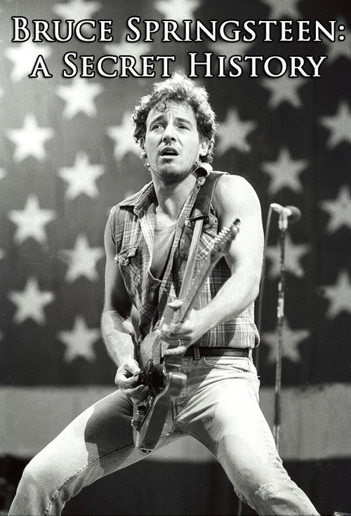 Bruce Springsteen: A Secret History Poster