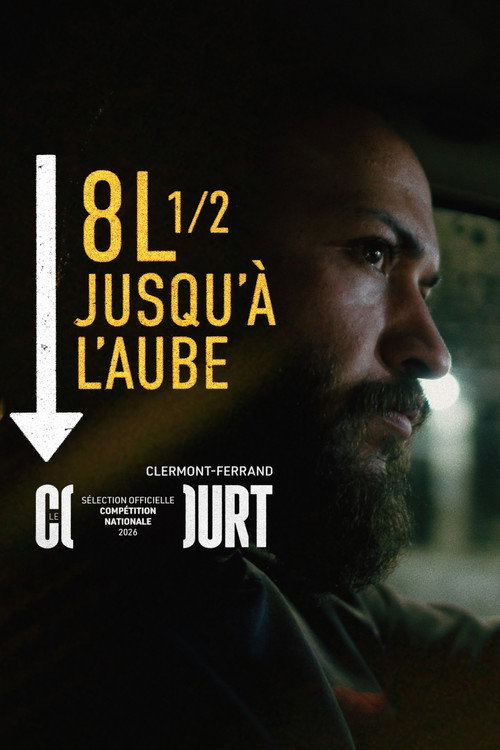 Huit litres et demi jusqu'à l'aube Poster